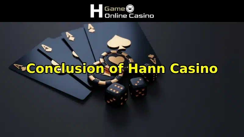 Conclusion of Hann Casino 2